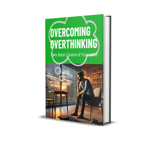 Overcoming Overthinking E-book